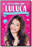 Crescendo com luluca - Frieden editora