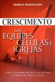Crescimento Das Equipes Celulas E Igrejas / Rodovalho - Sara brasil ed