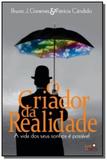 Criador da realidade, o - Luz da serra