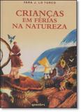 Crianças em Férias na Natureza - Giostri