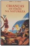 Criancas em ferias na natureza - Giostri