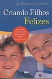 CRIANDO FILHOS FELIZES