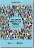 Criando Negócios na Base da Pirâmide: Oportunidades Para Empreender em Mercados Inexplorados