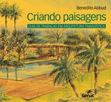 Criando paisagens: Guia de arquitetura paisagística