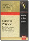 Crime de poluicao - uma resposta do direito penal - Jurua