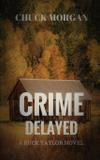 Crime Delayed - Charles e morgan