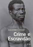 Crime e escravidao - Edusp