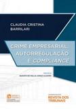 Crime Empresarial, Autorregulação e Compliance - Revista dos tribunais