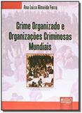Crime organizado e das organizacoes criminosas - Jurua