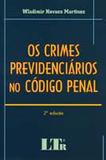 Crimes Previdenciários No Código Penal - 2E/07 - Ltr editora