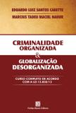 Criminalidade organizada e globalização desorganizada