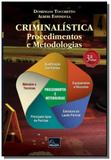 Criminalística. Procedimentos e Metodologias - Millennium