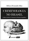 Criminologia no brasil - Lumen juris