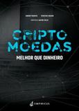 Cripto Moedas: melhor que dinheiro - Empiricus publicações