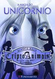 Criptoanimais 04 - A Magia Do Unicórnio