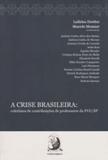 Crise brasileira, a - Contracorrente