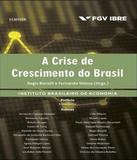 Crise De Crescimento Do Brasil, A - Elsevier st