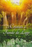 Cristais do Fundo do Lado, Os - Anubis editores