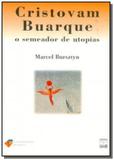 Cristovam buarque: o semeador de utopias - Unb