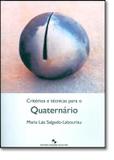 Criterios e tecnicas para o quaternario - Edgard blucher