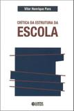 Crítica da estrutura da escola