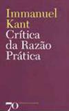 Critica da razao pratica - Ediçoes 70