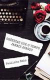 Cronica que O Tempo Jamais Apagou - All print