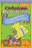 Crônicas Brasileiras: As Abomináveis Classes Sociais - Marco zero