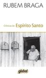Cronicas do espirito santo - Global editora