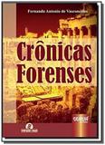 Cronicas forenses - o dia a dia da justica - semea - Jurua