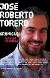 Crônicas para Ler na Escola - José Roberto Torero - Objetiva