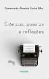 Crônicas, Poesias e Reflexões - Biografia