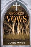 Crooked Vows - Wild dingo press