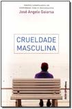 Crueldade masculina - bolso - 8x12 - Editora sesi