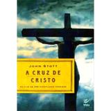 Cruz de cristo, a 01 - Vida