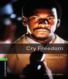 Cry Freedom - Level 6 - Oxford