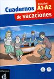 Cuadernos de vacaciones - espanol a1-a2 - Difusion maison de france