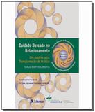 Cuidado baseado no relacionamento: um modelo para - Atheneu