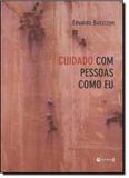 Cuidado com as Pessoas como Eu - 7 letras