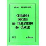Cuidados Iniciais No Tratamento do Cancer - Andrei