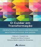 Cuidar Em Transformacao, O - Atheneu