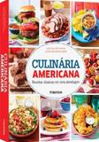 Culinaria Americana - Receitas Classicas Em Nova Abordagem - Publifolha