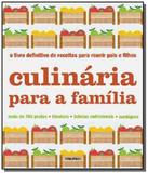 Culinaria para a familia: o livro definitivo de re - Publifolha