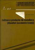 Cultivo e produçao de mandioca (manihot esculenta crantz) - Edufscar