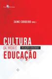 Cultura da midia e educaçao - Paco editorial