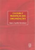 Cultura e Mudanças das Organizações - Educs