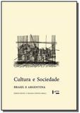 Cultura e sociedade: brasil e argentina - Edusp