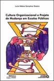 Cultura organizacional e projeto de mudança em escolas publicas - Autores associados