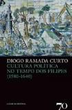 Cultura Politica No Tempo Dos Filipes - Edicoes 70 (almedina)