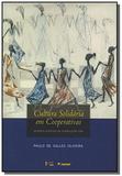 Cultura solidaria em cooperativas: projetos coleti - Edusp